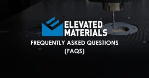 Elevated Materials FAQs